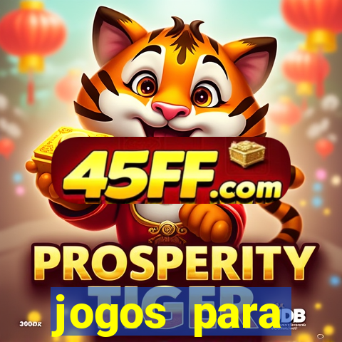 jogos para trabalhar regras e limites